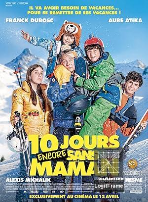 10 jours encore sans maman (How to Survive Without Mum)