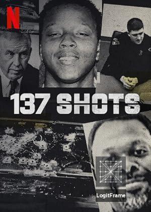137 Shots 