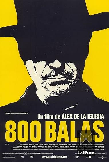800 balas (800 Bullets)