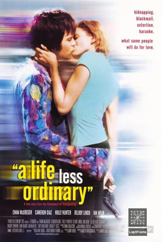 A Life Less Ordinary 