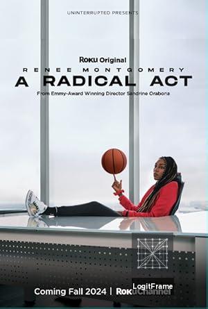 A Radical Act: Renee Montgomery 