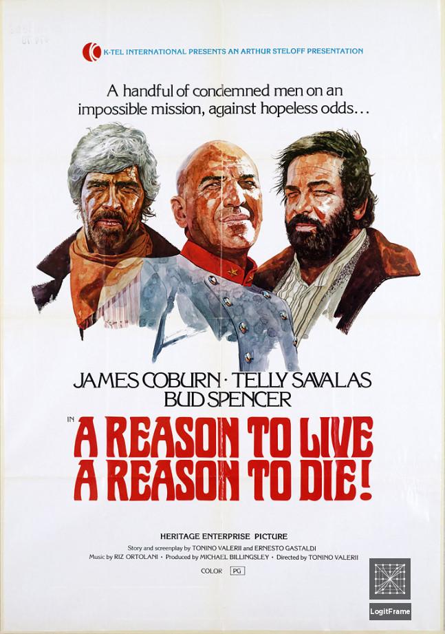 Una ragione per vivere e una per morire (A Reason to Live, a Reason to Die)