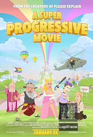 A Super Progressive Movie 