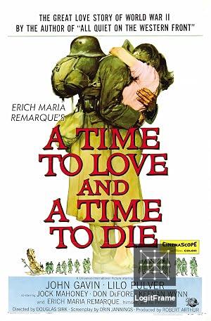 A Time to Love and a Time to Die 