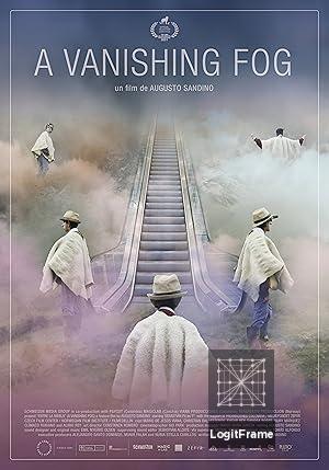 A Vanishing Fog 