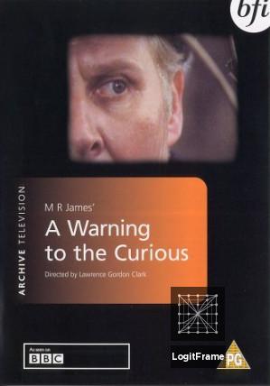 A Warning to the Curious 