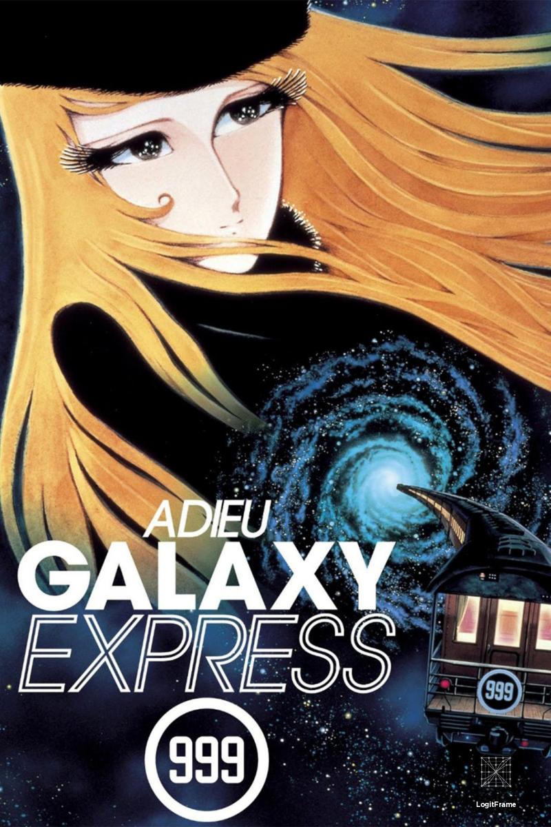 Sayônara, ginga tetsudô Surî-Nain: Andromeda shûchakueki (Adieu Galaxy Express 999)