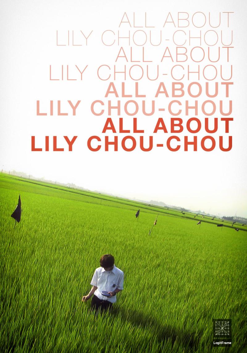 Riri Shushu no subete (All About Lily Chou-Chou)