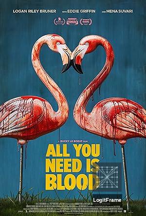 All You Need Is Blood 