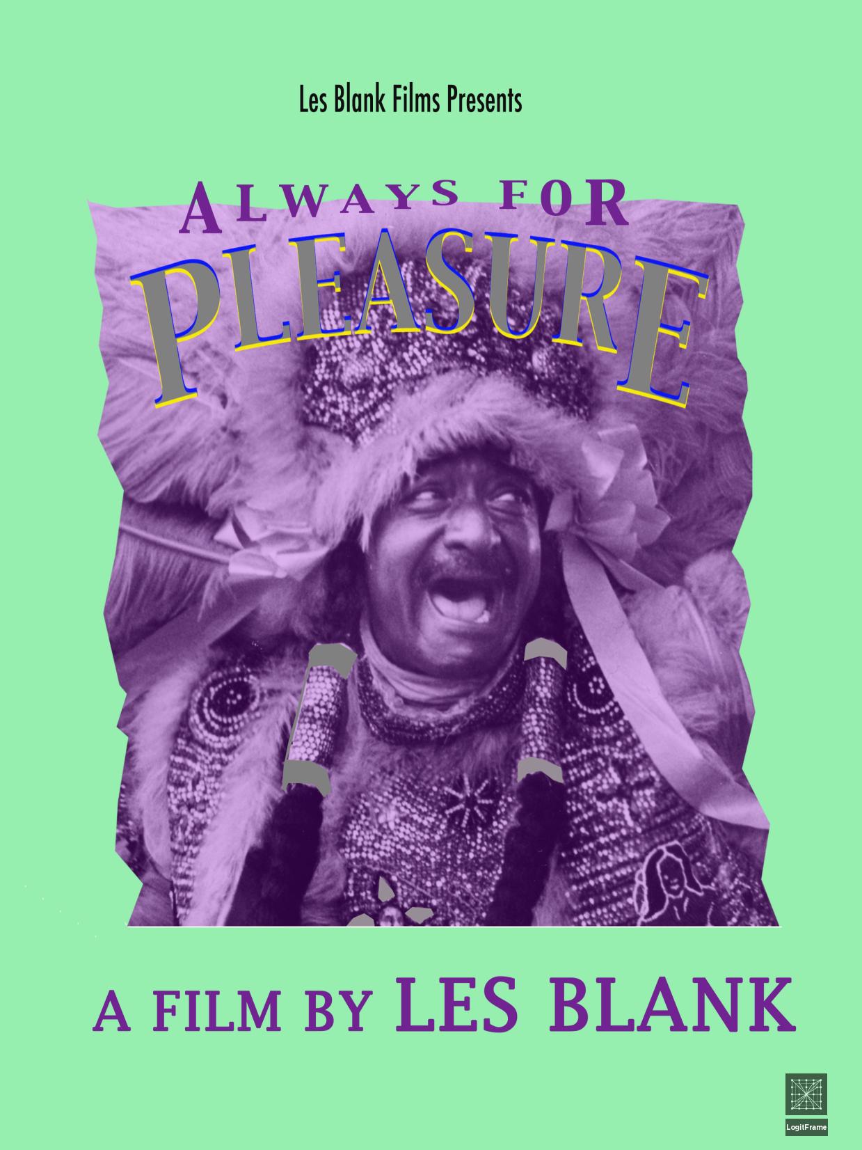 Always for Pleasure 