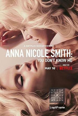Anna Nicole Smith: You Don't Know Me 