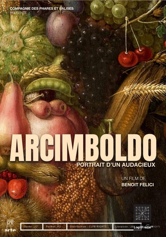Arcimboldo, portrait d'un audacieux (Arcimboldo - Portrait Of An Audacious Man)