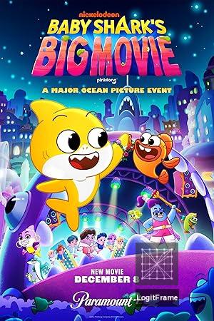Baby Shark's Big Movie 