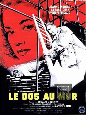 Le Dos au mur (Back to the Wall)