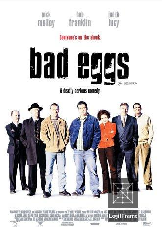 Bad Eggs 