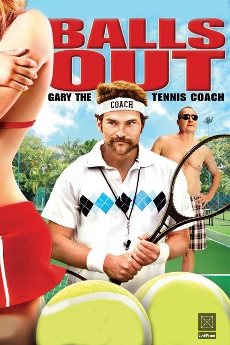 Balls Out: Gary the Tennis Coach 