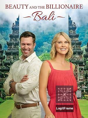 Beauty and the Billionaire: Bali 