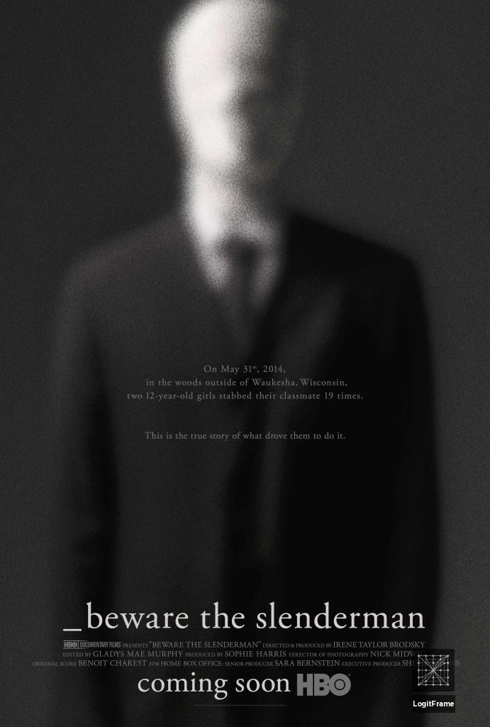 Beware the Slenderman 