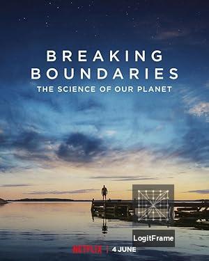 Breaking Boundaries: The Science of Our Planet 