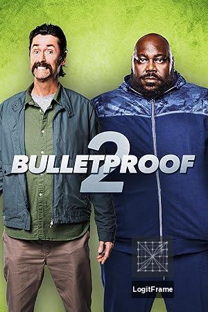 Bulletproof 2 