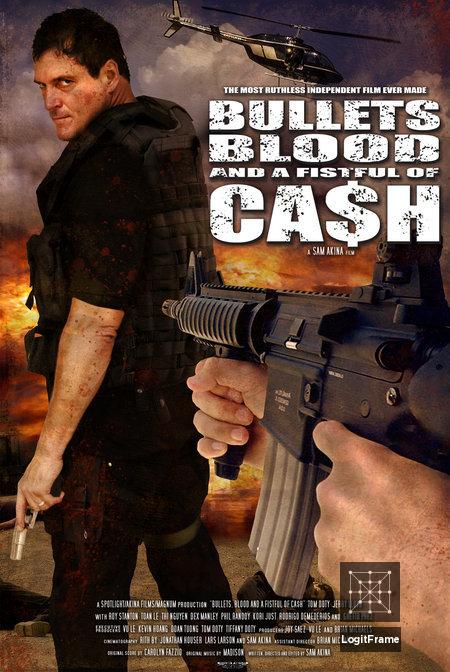 Bullets, Blood & a Fistful of Ca$h 
