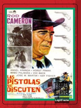 Le pistole non discutono (Bullets Don't Argue)