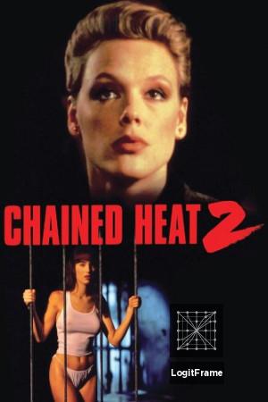 Chained Heat II (Chained Heat 2)