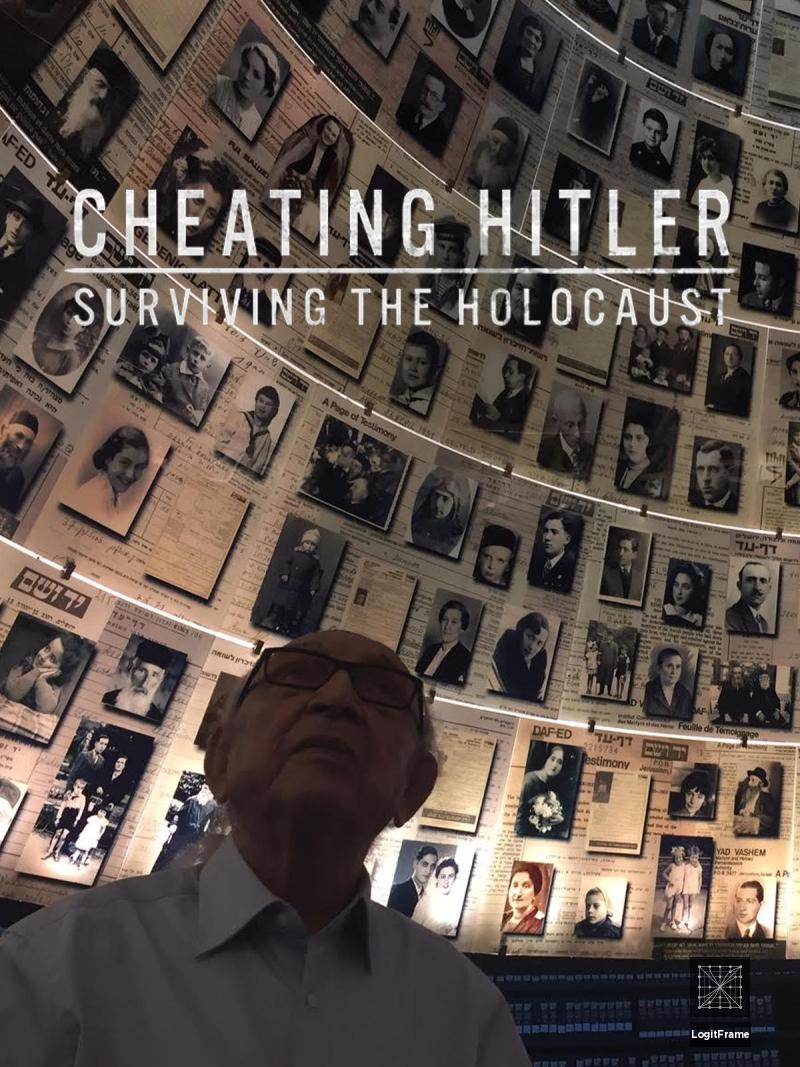 Cheating Hitler: Surviving the Holocaust 