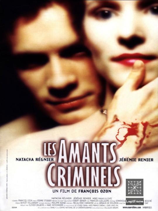 Les amants criminels (Criminal Lovers)