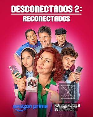 Desconectados 2: Reconectados 