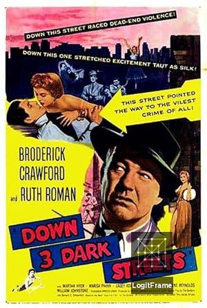 Down Three Dark Streets 