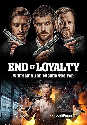 End of Loyalty 