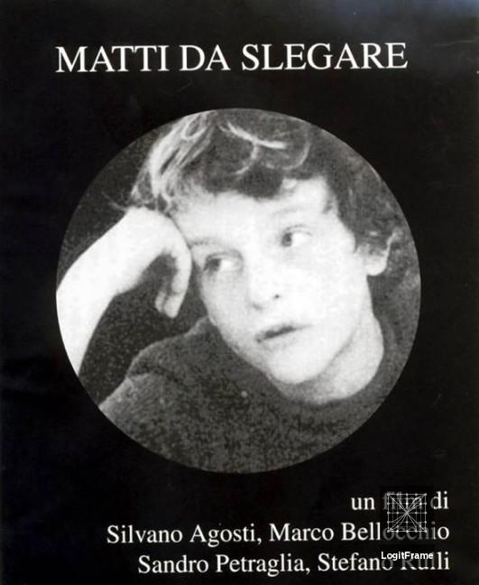 Matti da slegare (Fit to Be Untied)