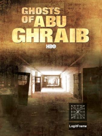 Ghosts of Abu Ghraib 