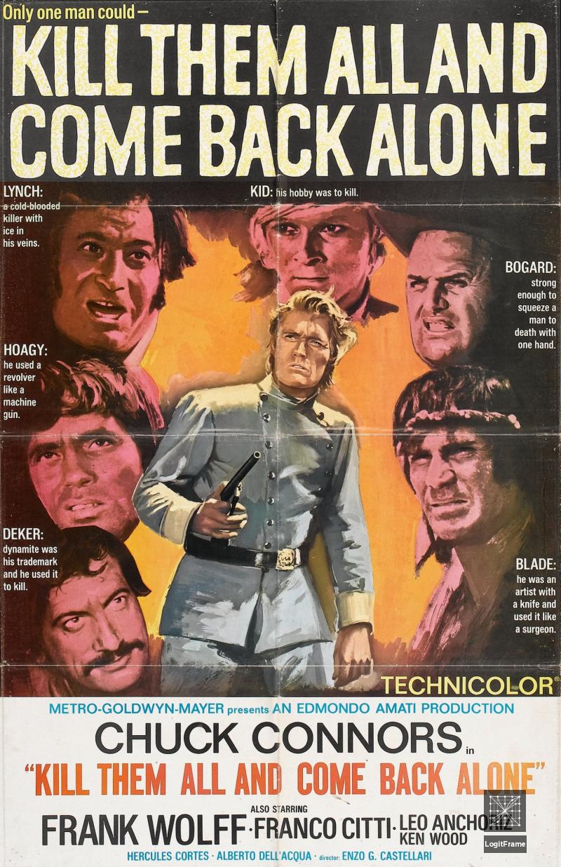 Ammazzali tutti e torna solo (Kill Them All and Come Back Alone)