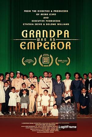 Grandpa Was an Emperor 