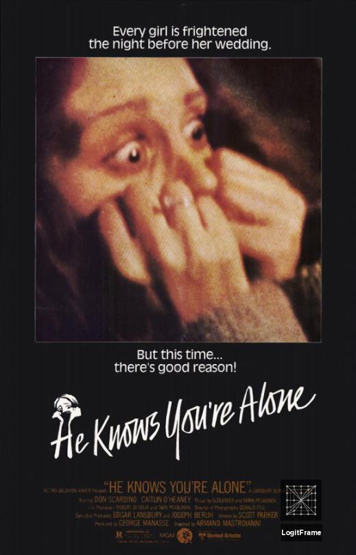 He Knows You're Alone 