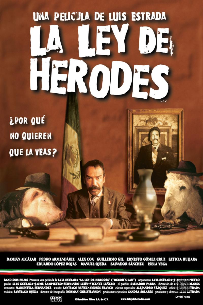 La ley de Herodes (Herod's Law)
