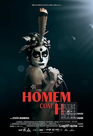 Homem com H (Latin Blood – The Ballad of Ney Matogrosso)