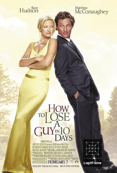 How to Lose a Guy in 10 Days 