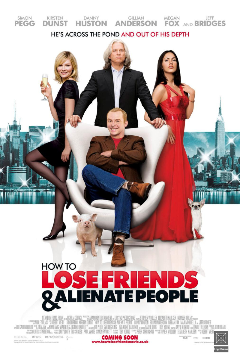 How to Lose Friends & Alienate People 
