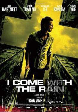 I Come with the Rain 