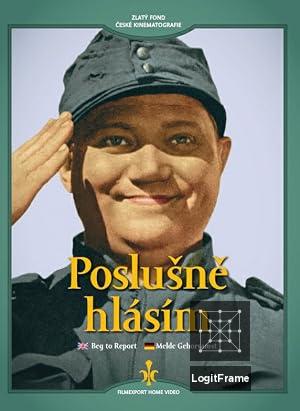 Poslušně hlásím (I Dutifully Report)