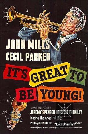 It's Great to be Young! 