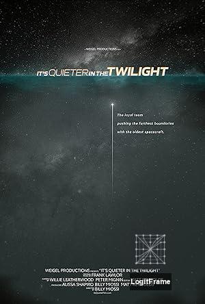 It's Quieter in the Twilight 