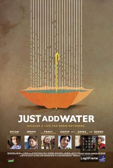 Just Add Water 