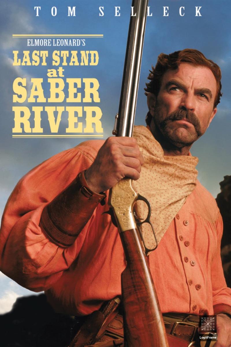 Last Stand at Saber River 