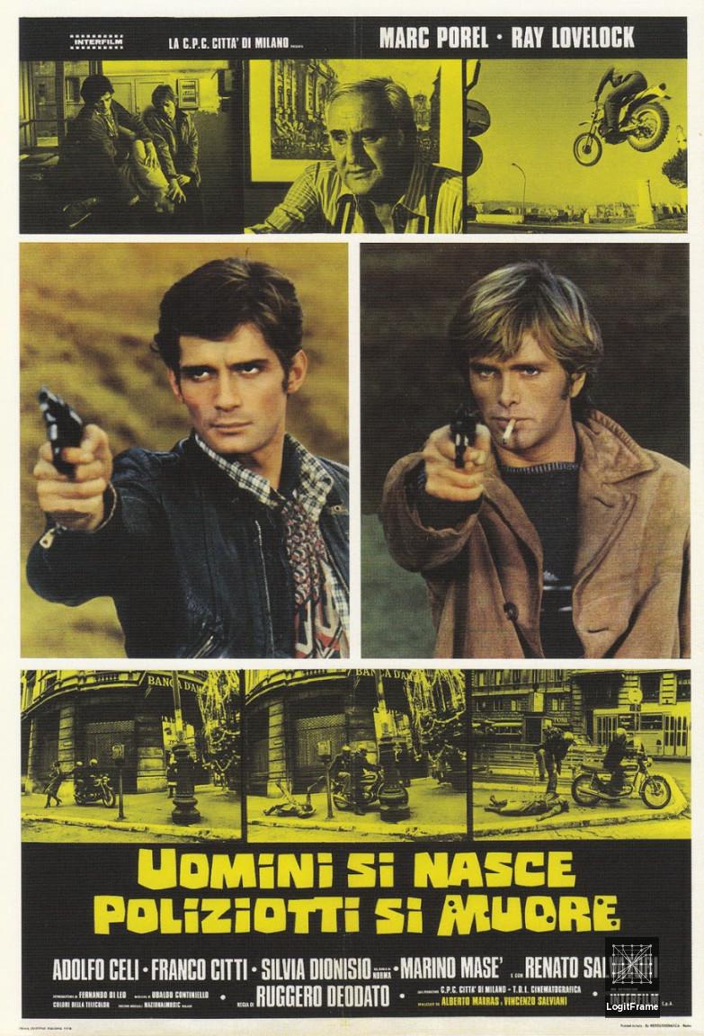 Uomini si nasce poliziotti si muore (Live Like a Cop, Die Like a Man)