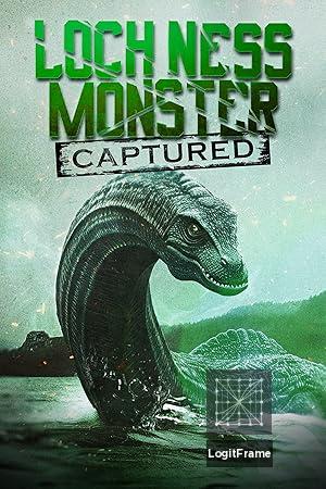 Loch Ness Monster Captured 