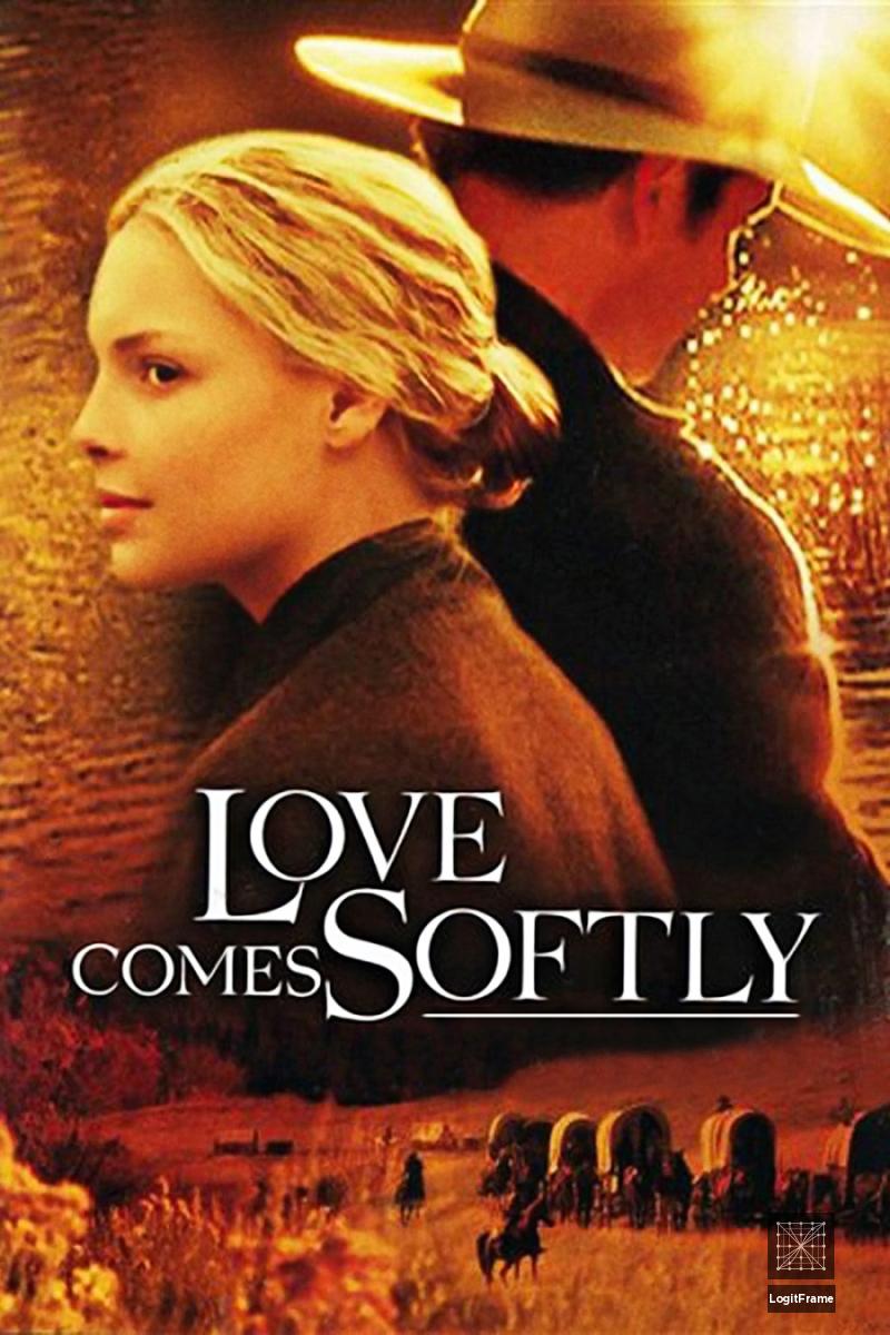 Love Comes Softly 